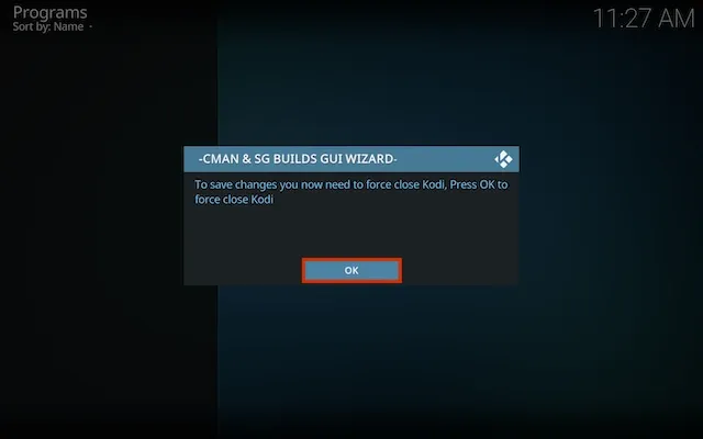 select ok once the installation has completed so your Kodi device force closes
